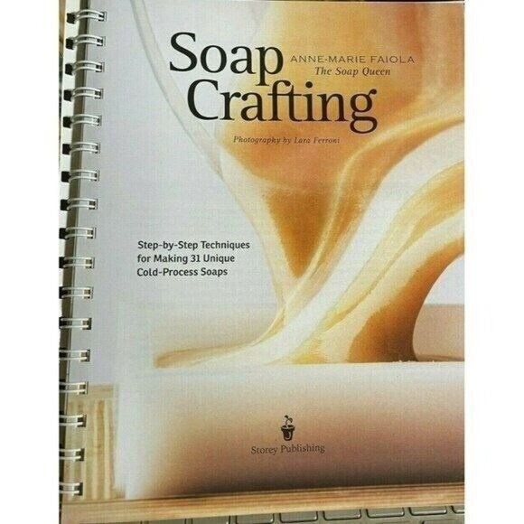 Soap Crafting Step-By-Step Techniques For Making 31 Unique Soaps Crafts Book New - Picture 5 of 8